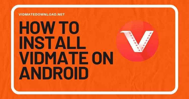 Install Vidmate Apk on Android