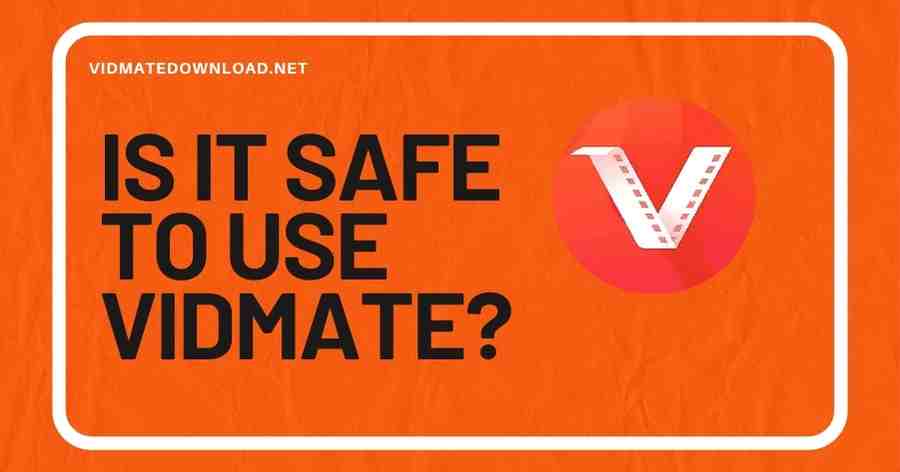 Is Vidmate App Safe to Use