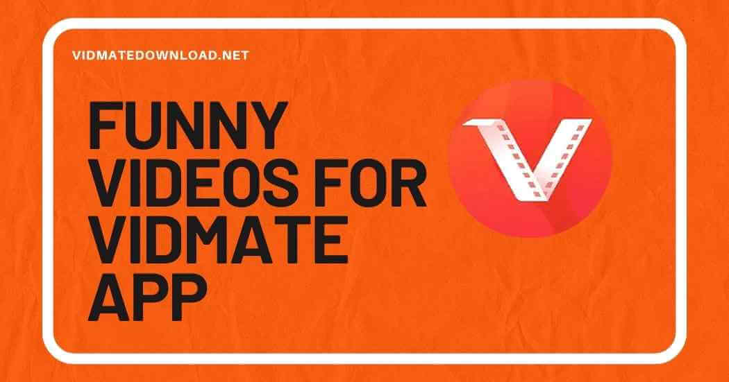 Vidmate App: Your Source for Funny Videos